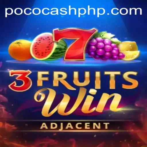 Discover the Excitement of 3FruitsWin and Unlock the Secrets of Poco Cash